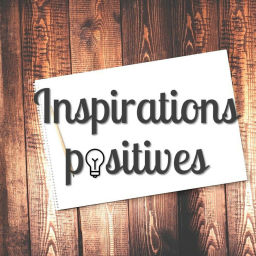 Podcast thumbnail for Inspirations positives