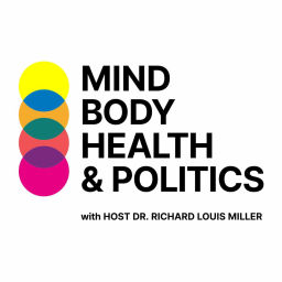 Podcast thumbnail for Mind Body Health & Politics