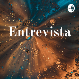 Podcast thumbnail for Entrevista