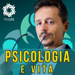 Podcast thumbnail for Psicologia e Vita - PSYLIFE - dr. Roberto Ausilio