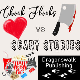 Podcast thumbnail for Chick Flicks Vs Scary Stories