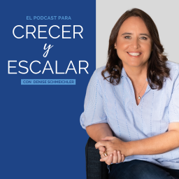 Podcast thumbnail for El Podcast para Crecer y Escalar