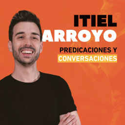 Podcast thumbnail for Itiel Arroyo Predicaciones