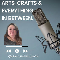 Podcast thumbnail for Arts, crafts & everything In between.