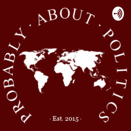 Podcast thumbnail for Probably About Politics Podcast