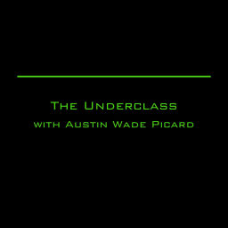 Podcast thumbnail for The Underclass Podcast