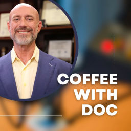 Podcast thumbnail for Coffee with Doc!
