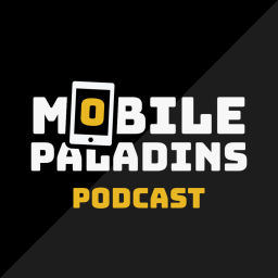 Podcast thumbnail for Mobile Paladins Podcast
