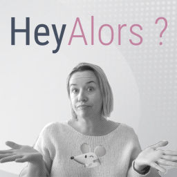 Podcast thumbnail for Hey Alors?