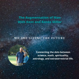 Podcast thumbnail for The Augmentation of Man with Kent and Renee Miller