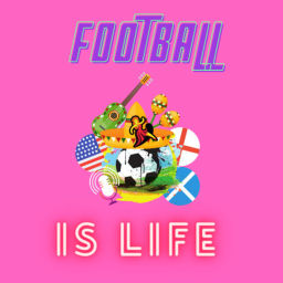 Podcast thumbnail for Football is Life