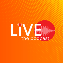 Podcast thumbnail for Live the Podcast