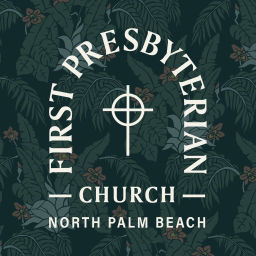 Podcast thumbnail for First Presbyterian Church in North Palm Beach