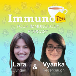 Podcast thumbnail for ImmunoTea: Your Immunology Podcast