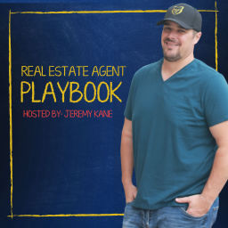 Podcast thumbnail for The Real Estate Agent Playbook