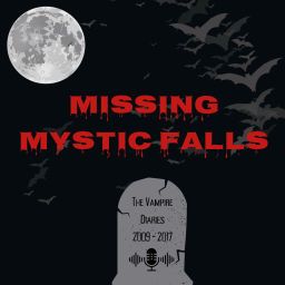 Podcast thumbnail for Missing Mystic Falls