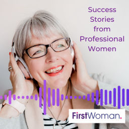 Podcast thumbnail for FirstWoman
Success Stories from Professional Women
