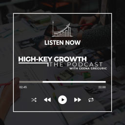 Podcast thumbnail for High-Key Growth | The Podcast