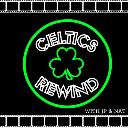 Podcast thumbnail for Celtics Rewind