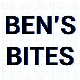 Podcast thumbnail for Ben's Bites