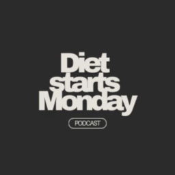 Podcast thumbnail for Diet Starts Monday