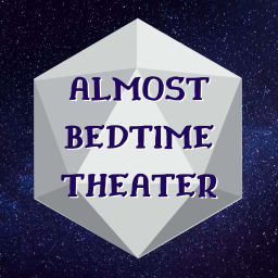 Podcast thumbnail for Almost Bedtime Theater