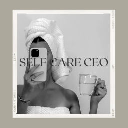 Podcast thumbnail for self care ceo
