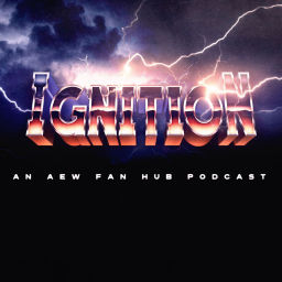 Podcast thumbnail for Ignition - an AEW Podcast