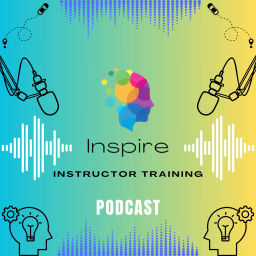 Podcast thumbnail for Inspire Instructor Training Podcast