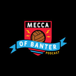 Podcast thumbnail for Mecca of Banter