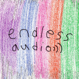 Podcast thumbnail for Endless Audio