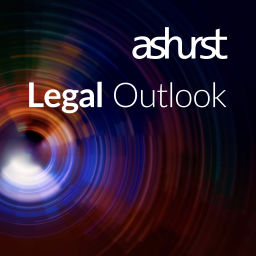Podcast thumbnail for Ashurst Legal Outlook Podcast