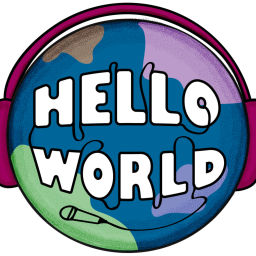 Podcast thumbnail for HELLO WORLD