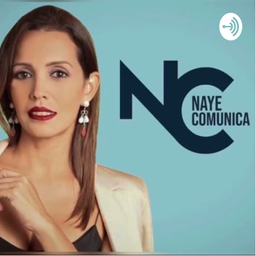Podcast thumbnail for Buenas nuevas con Naye en NayeComunica