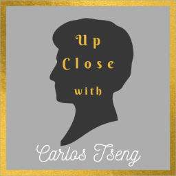 Podcast thumbnail for Up Close with Carlos Tseng