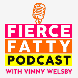 Podcast thumbnail for Fierce Fatty Podcast