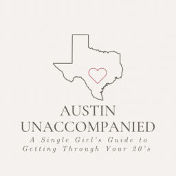 Podcast thumbnail for Austin Unaccompanied: A Single Girl's Guide to Getting Through Your 20's