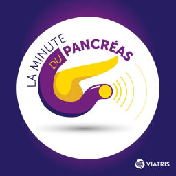 Podcast thumbnail for La Minute du Pancréas