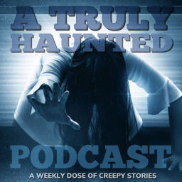 Podcast thumbnail for A Truly Haunted Podcast