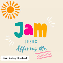 Podcast thumbnail for Jesus Affirms Me