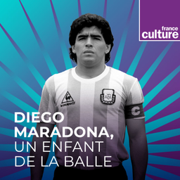 Podcast thumbnail for Diego Maradona, un enfant de la balle - Grande Traversée