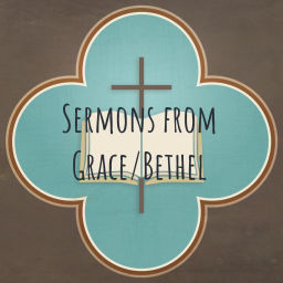 Podcast thumbnail for Sermons from Grace/Bethel