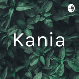 Podcast thumbnail for Kania