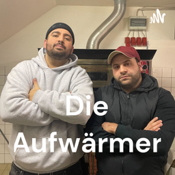 Podcast thumbnail for Die Aufwärmer