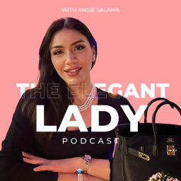 Podcast thumbnail for The Elegant Lady