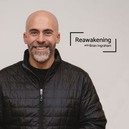 Podcast thumbnail for ReAwakening with Brian Ingraham