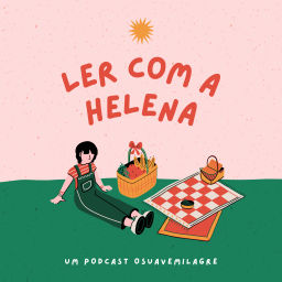 Podcast thumbnail for Ler com a Helena