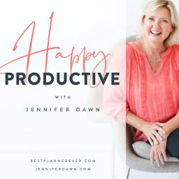 Podcast thumbnail for Happy Productive with Jennifer Dawn: Grow Your Business Without Giving Up Your Life