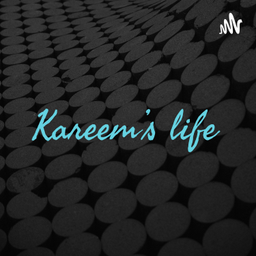 Podcast thumbnail for Kareem’s life