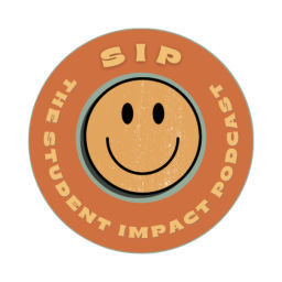 Podcast thumbnail for SIP: The Student Impact Podcast